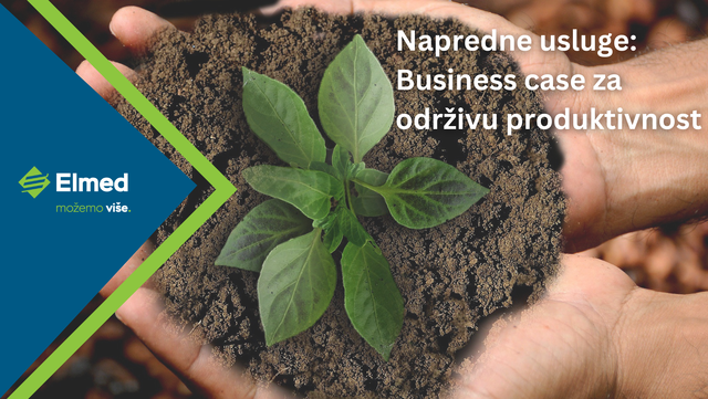Napredne usluge: Business case za održivu produktivnost